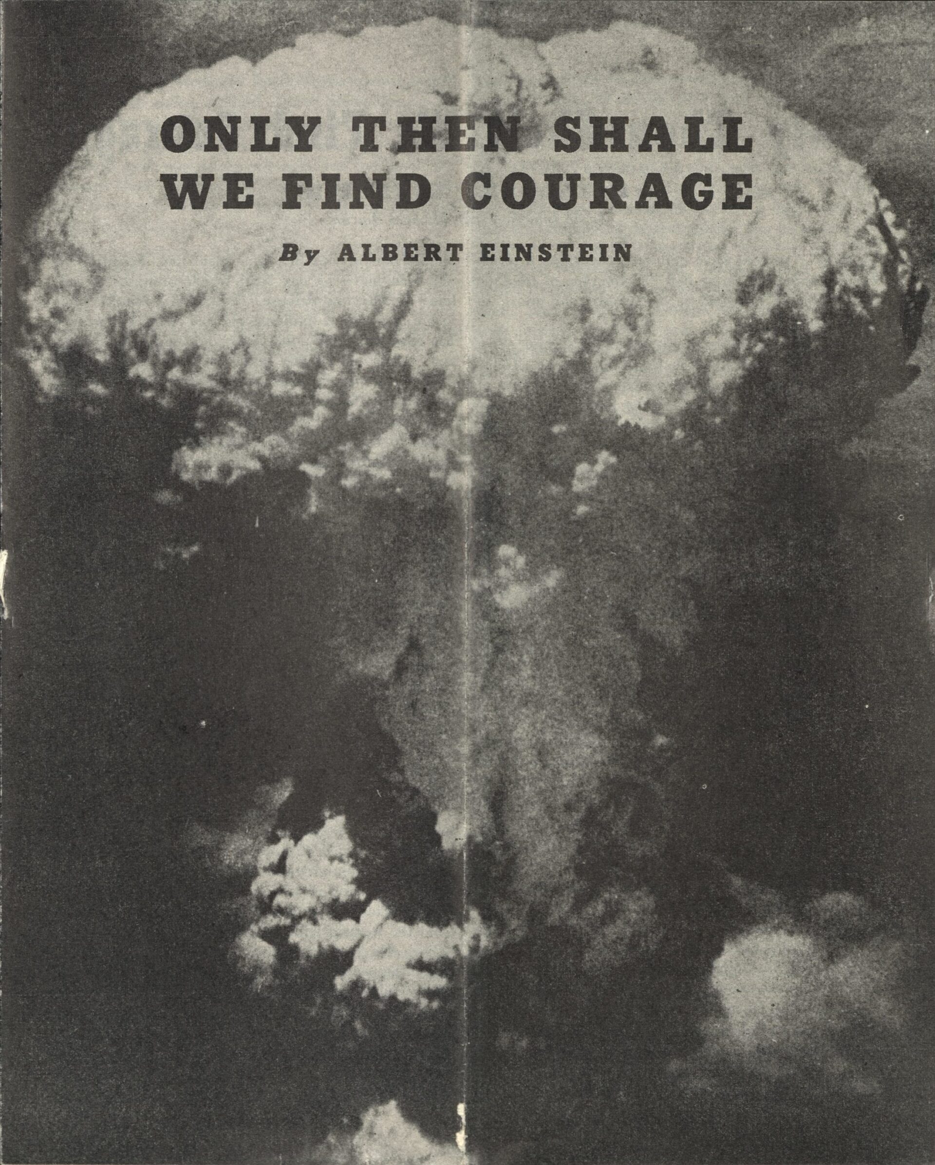Einstein's "Only Then Shall We Find Courage" – Copyright 2014, Special Collections & Archives Research Center Oregon State University Libraries and Press.
