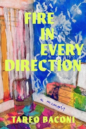 Tareq Bacon's 'Fire in Every Direction' was released in hardcover in November 2025 and will appear in paperback in December 2026.